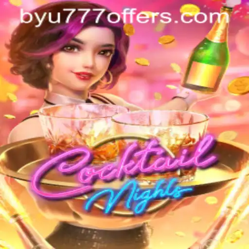 CocktailNights: Mixing Fun and Strategy with BYU777