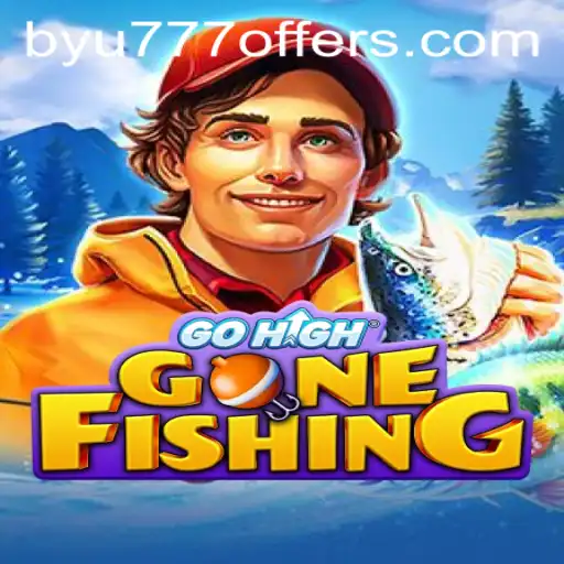 Dive into the Adventure: GoHighGoneFishing with BYU777