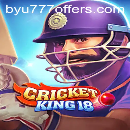 CricketKing18: The Immersive Fantasy Cricket Experience Powered by BYU777
