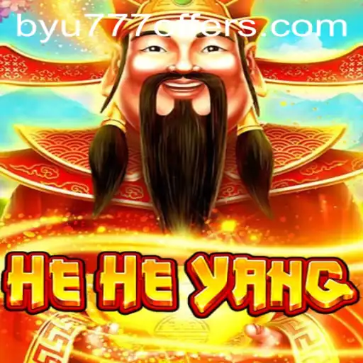 HeHeYang: An Innovative Gaming Experience with BYU777