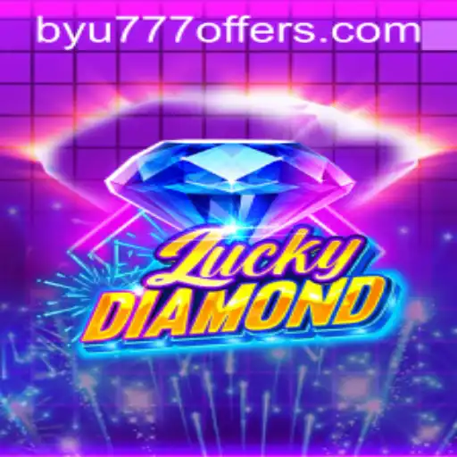 Explore the Thrills of LuckyDiamond with BYU777
