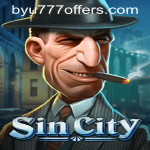 Exploring the Enigma of SinCity: A New Gaming Experience with BYU777